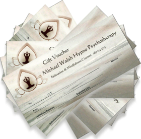 Michael Walsh Hypno Psychotherapy gift vouchers - for relaxation and meditation courses from Michael Walsh, Adv Dip Hypnotherapy, CHPA, Cavan & Ashbourne, Ireland